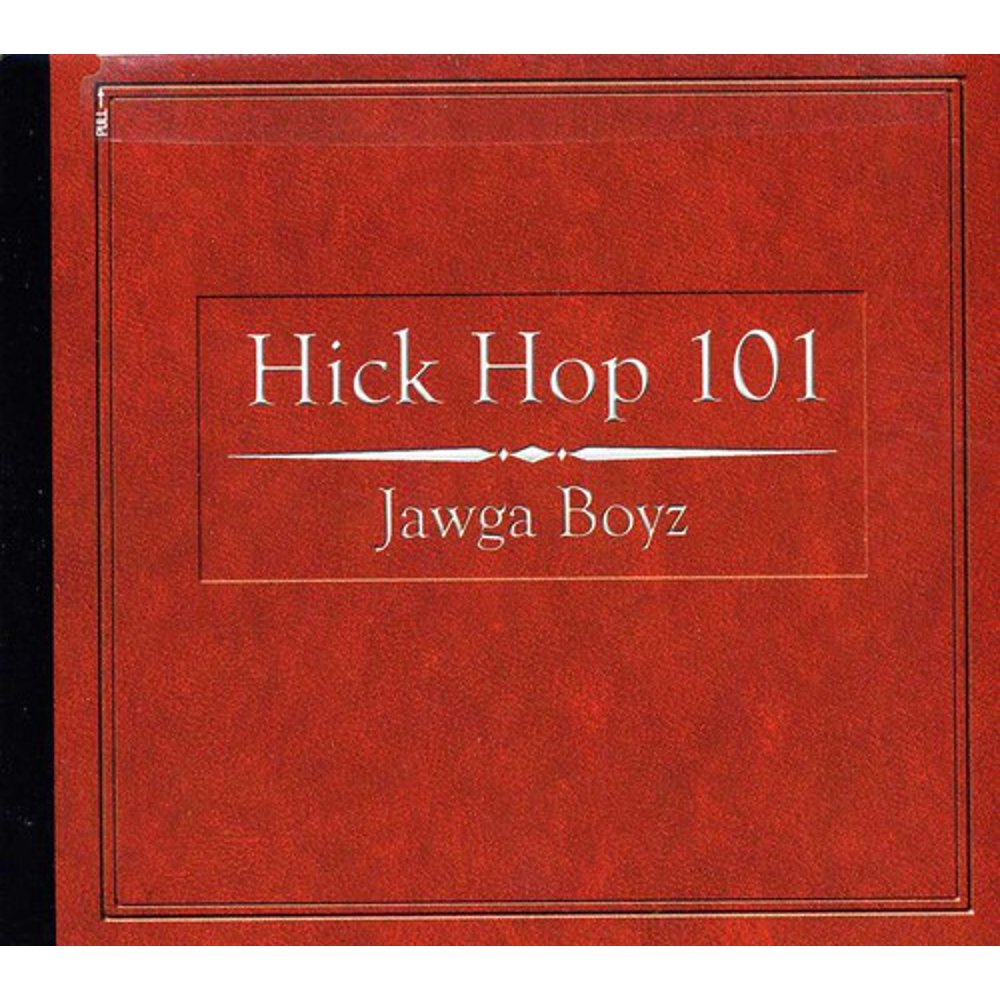 Jawga Boyz Hick Hop 101 [CD]