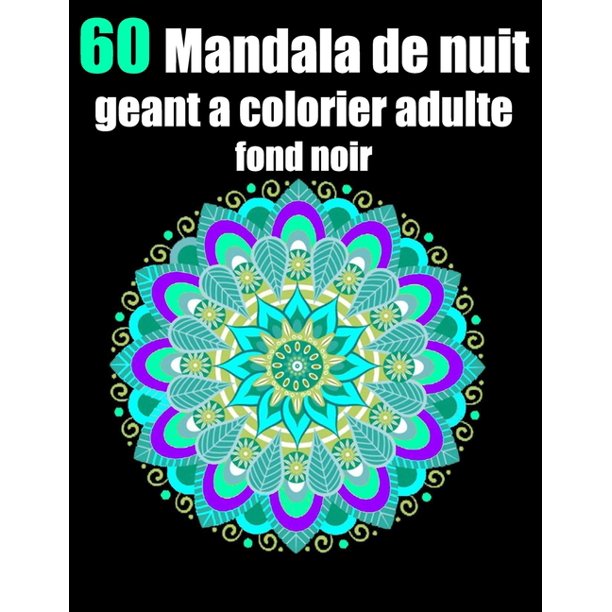 Mandala De Nuit Geant A Colorier Adulte Fond Noir Mandala Livre De Coloriage Anti Stress Pour