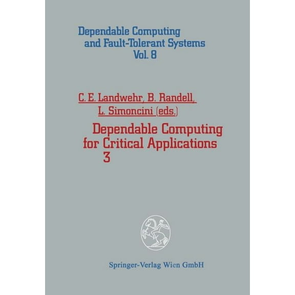 Dependable Computing and Fault-Tolerant Dependable Computing for Critical Applications 3, Book 8, (Paperback)