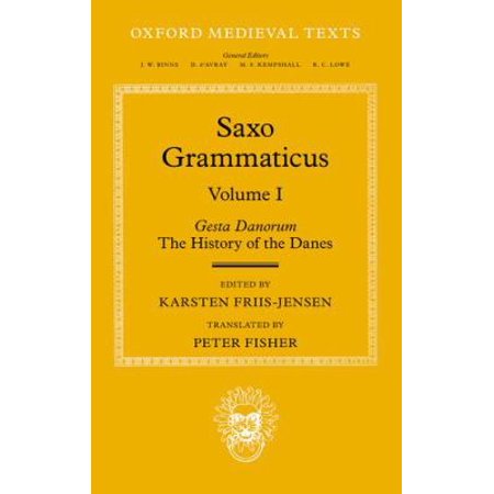 Saxo Grammaticus: Gesta Danorum: the History of the Danes