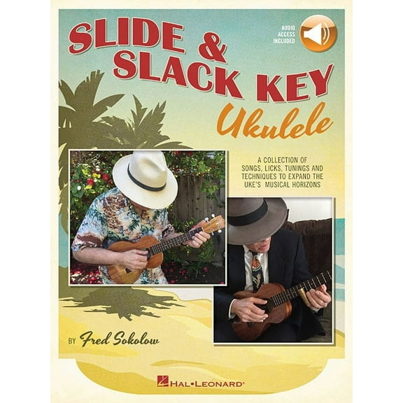 Slide & Slack Key Ukulele: A Collection of Songs, Licks, Tunings and Techniques to Expand the Uke's Musical Hor, (Paperback)