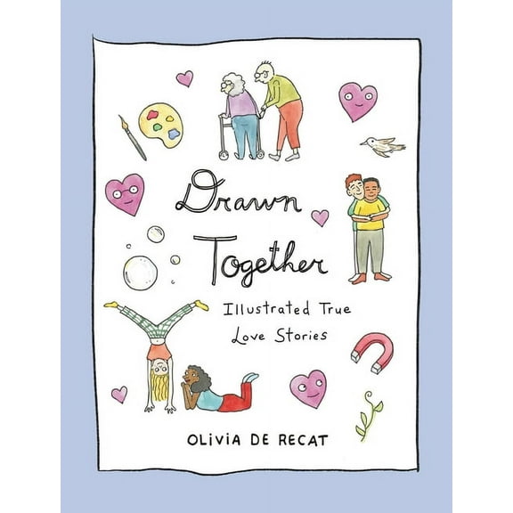 Drawn Together: Illustrated True Love Stories, (Hardcover)