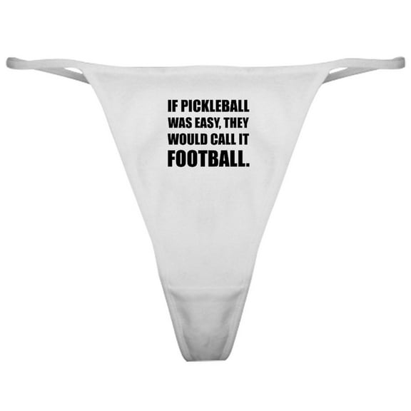 CafePress - Pickleball Easy Call Football Classic Thong - Women's Novelty Thong Panties Underwear