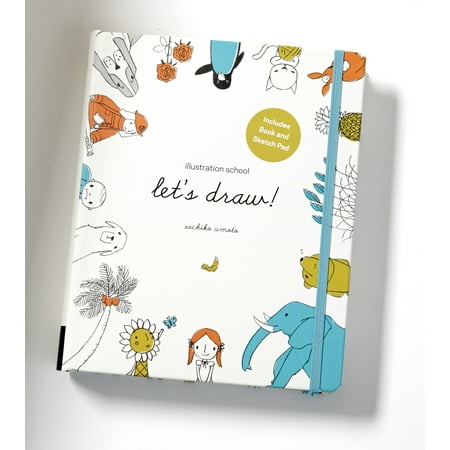 Illustration School: Let's Draw!: A Kit with Guided Book and Sketch Pad for Drawing Happy People, Cute Animals, and Plants and Small Creatures (Best Way To Draw People)