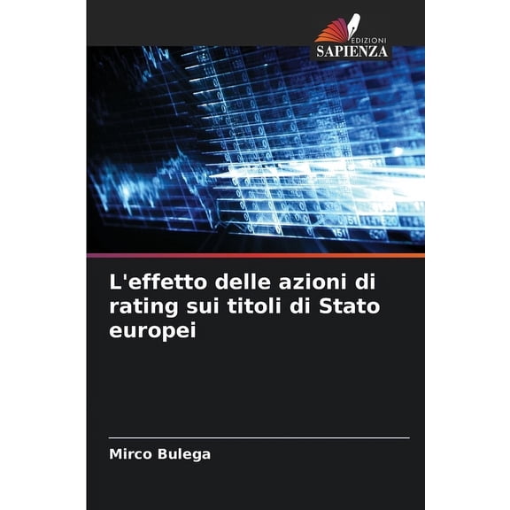 L'effetto delle azioni di rating sui titoli di Stato europei, (Paperback)