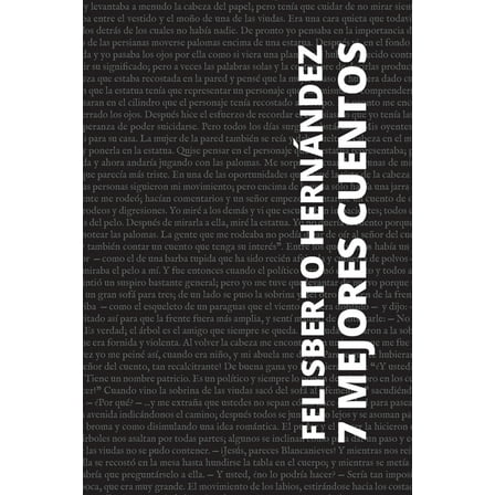 7 Mejores Cuentos 7 mejores cuentos de Felisberto HernÃ¡ndez, (Paperback)