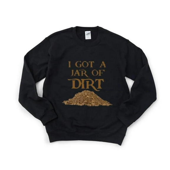 I Got A Jar Of Dirt Pirates Of The Caribbean Movie Quote Sweatshirt, for men & women, up to size 5XL