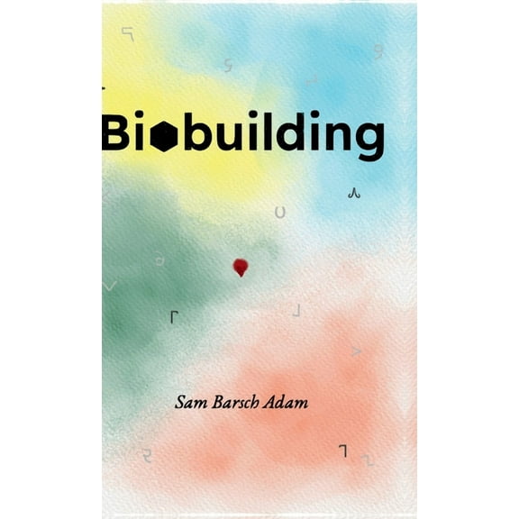 Biobuilding, (Hardcover)