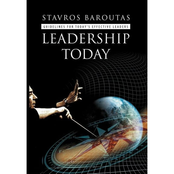 Leadership Today: Guidelines for Today's Effective Leaders, (Hardcover)