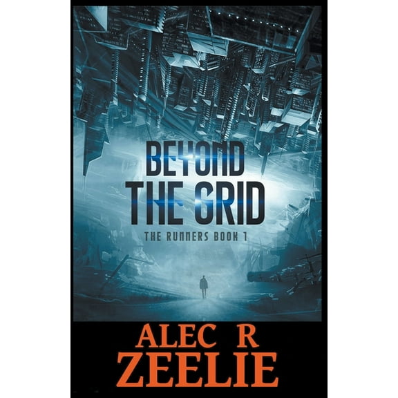 The Runners Series - Book 1 Beyond the Grid, (Paperback)