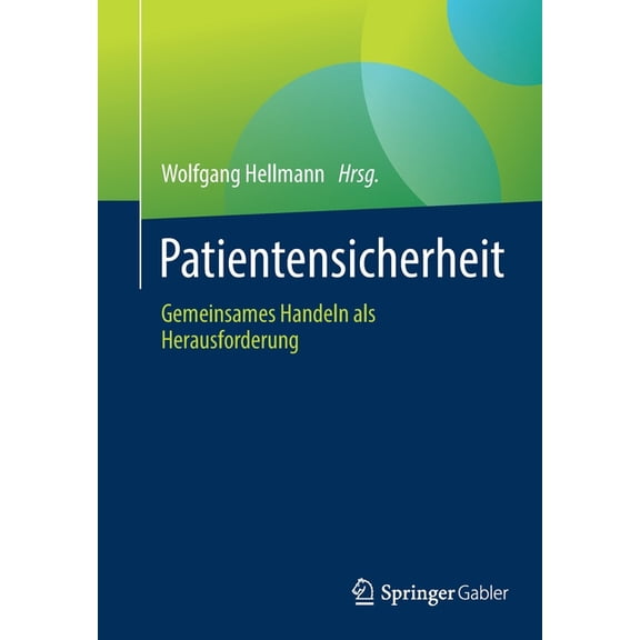 Patientensicherheit: Gemeinsames Handeln ALS Herausforderung, (Paperback)