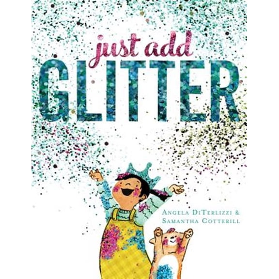 Pre-Owned Just Add Glitter (Hardcover) 1481409670 9781481409674
