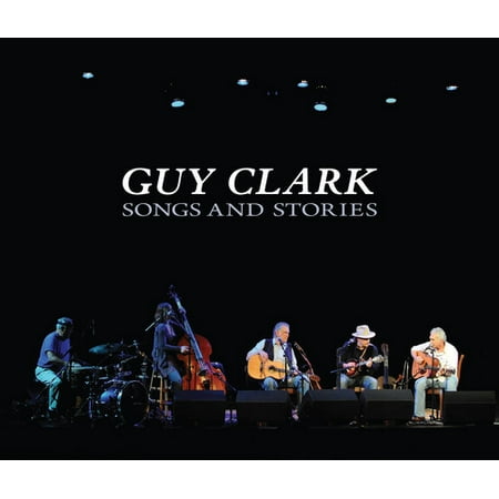 Songs and Stories (Guy Clark The Best Of The Dualtone Years)