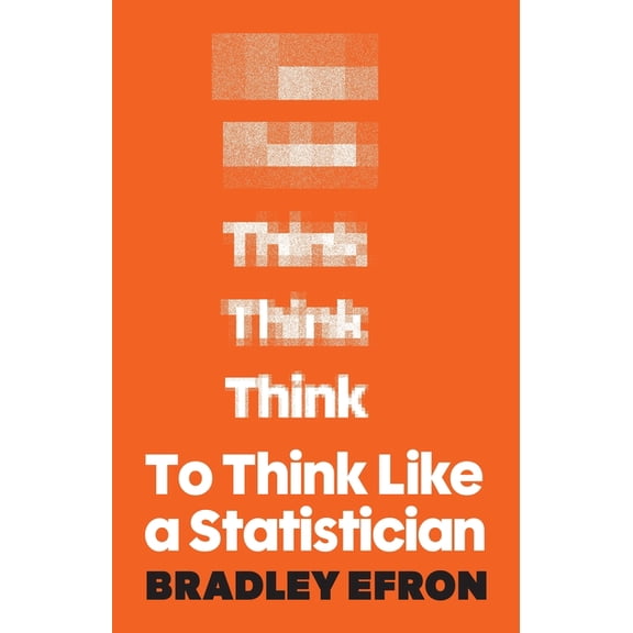 To Think Like a Statistician, (Hardcover)