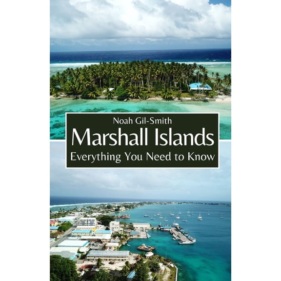 Marshall Islands: Everything You Need to Know, (Paperback)