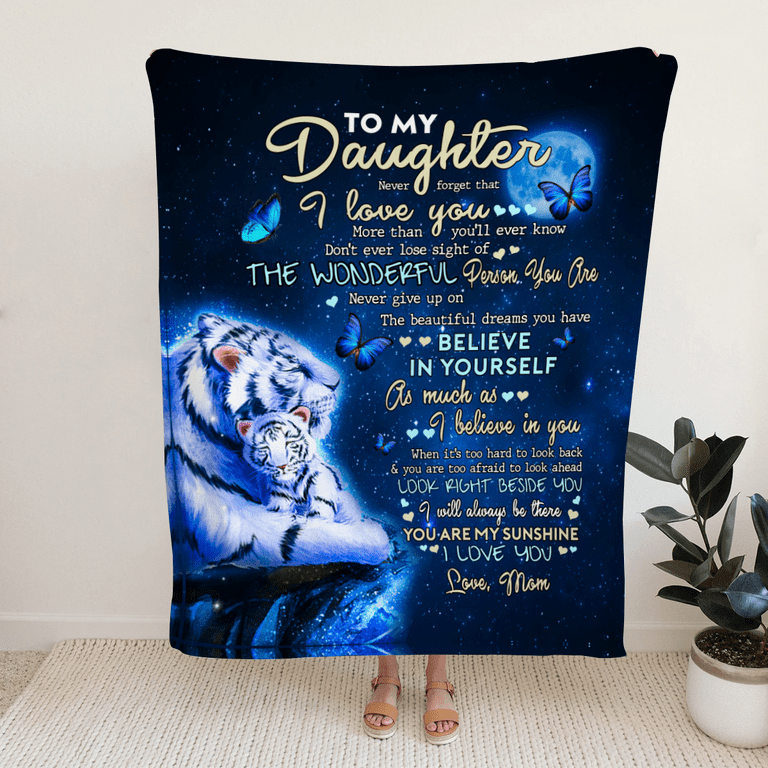 Familyloveshop LLC To My Daughter Blanket Never Forget That I Love You Tiger Blanket Moon And Butterfly Blanket 30