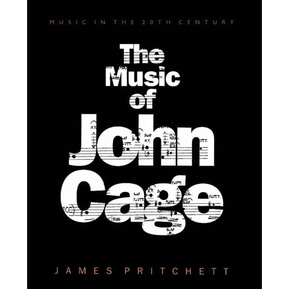 Music in the Twentieth Century The Music of John Cage, Book 5, (Paperback)