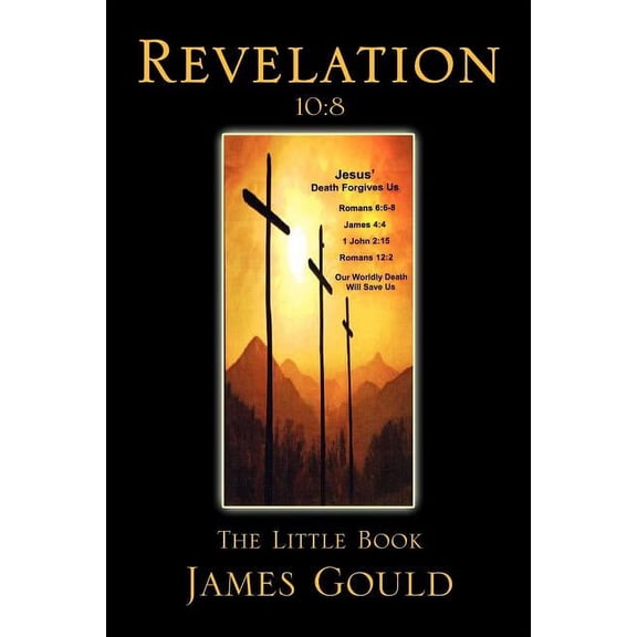 Revelation 10:8 The Little Book: Jesus' Death Forgives Us Our Worldly Death Will Save Us