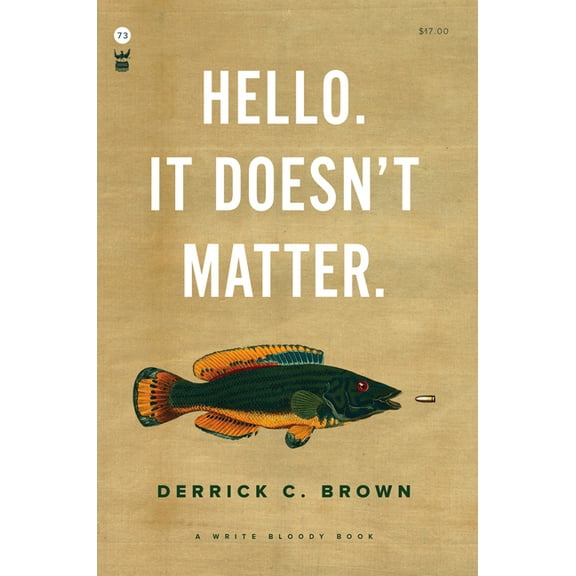 Hello. It Doesn't Matter., (Paperback)