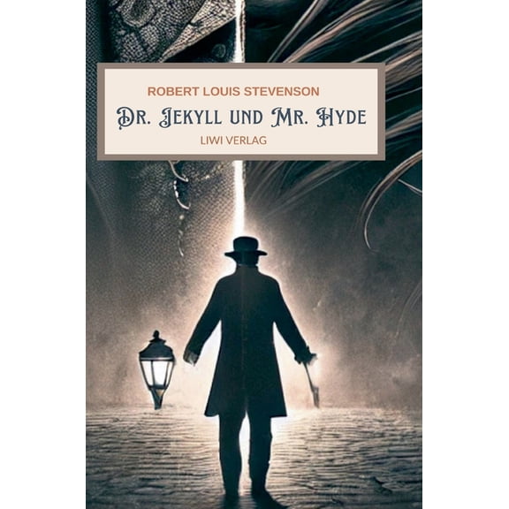 R. L. Stevenson: Der seltsame Fall des Dr. Jekyll und Mr. Hyde. Vollständige Neuausgabe, (Hardcover)
