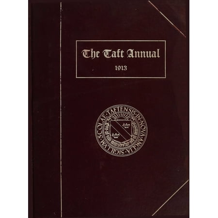 (Custom Reprint) Yearbook: 1913 Taft School - Taft Annual Yearbook (Watertown, CT)