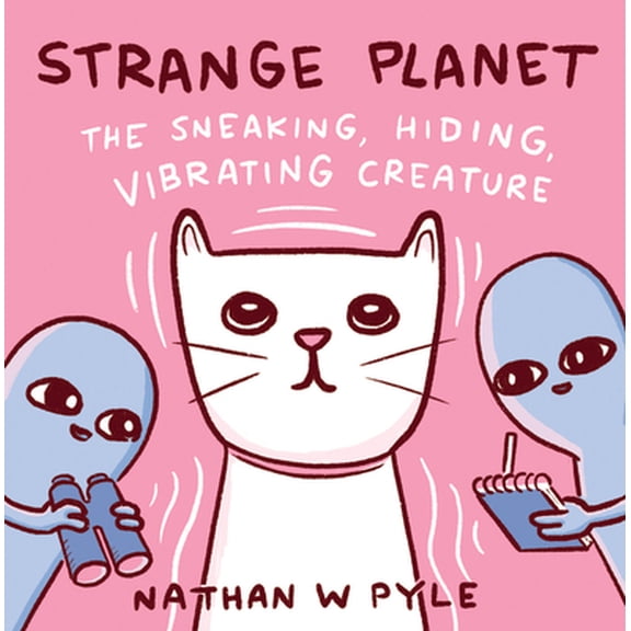 Pre-Owned Strange Planet: The Sneaking, Hiding, Vibrating Creature (Hardcover) 0063049740 9780063049741