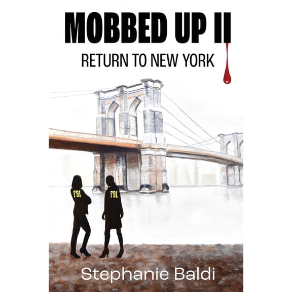 Mobbed Up II: Return to New York, (Paperback)