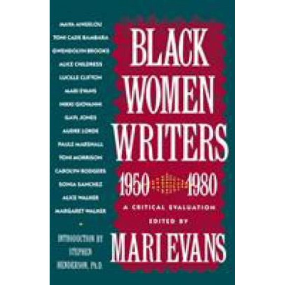 Black Women Writers (1950-1980) : A Critical Evaluation 9780385171250 Used / Pre-owned
