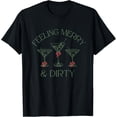 thumbnail image 1 of Feeling Merry and Dirty Martini Glasses - Camiseta festiva de Navidad, 1 of 2