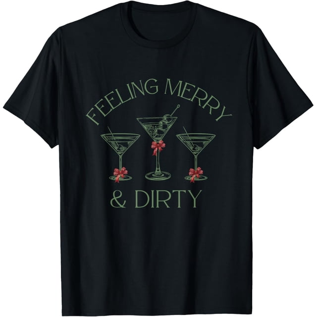 Feeling Merry and Dirty Martini Glasses - Camiseta festiva de Navidad