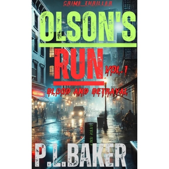 Olson's Run Olson's Run: Blood and Betrayal, Book VOL.1, (Paperback)