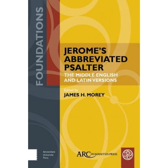 Jerome's Abbreviated Psalter: The Middle English and Latin Versions (Foundations)
