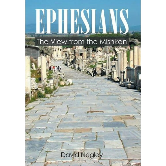 Ephesians : The View of the Mishkan