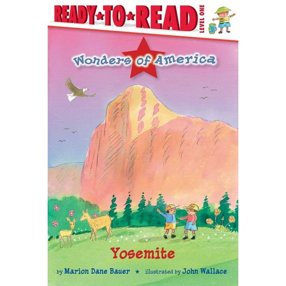 Wonders of America Yosemite: Ready-To-Read Level 1, (Hardcover)