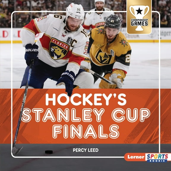 Championship Games (Lerner Sports Rookie Hockey's Stanley Cup Finals, (Hardcover)