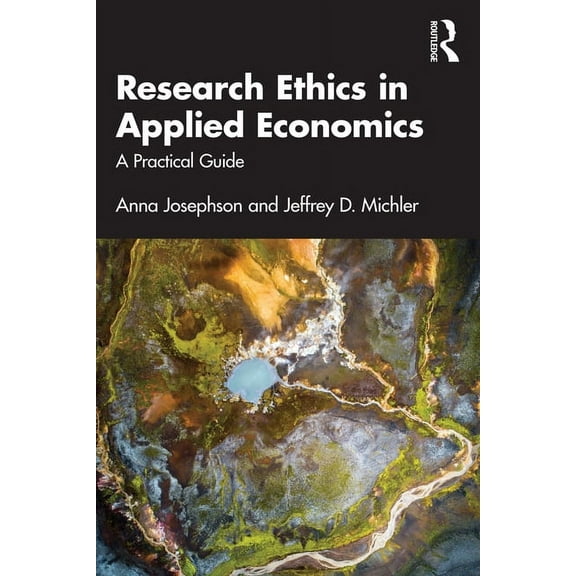 Research Ethics in Applied Economics: A Practical Guide, (Paperback)