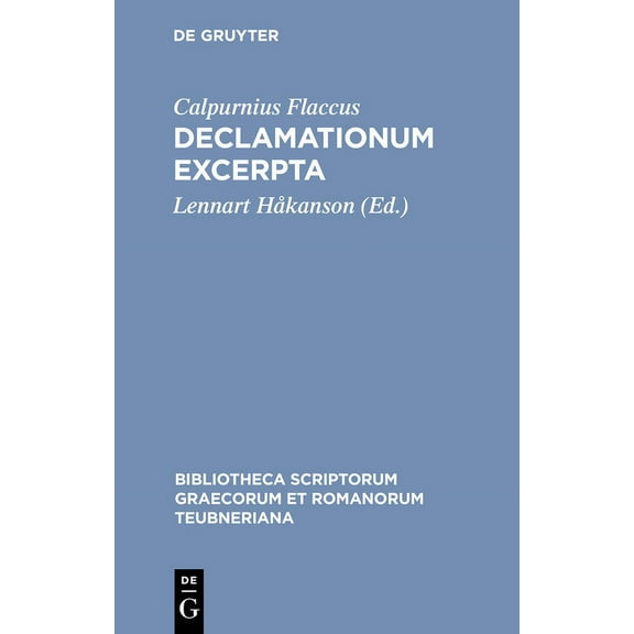 Bibliotheca Scriptorum Graecorum Et Roma Declamationum Excerpta, Book 1130, (Hardcover)