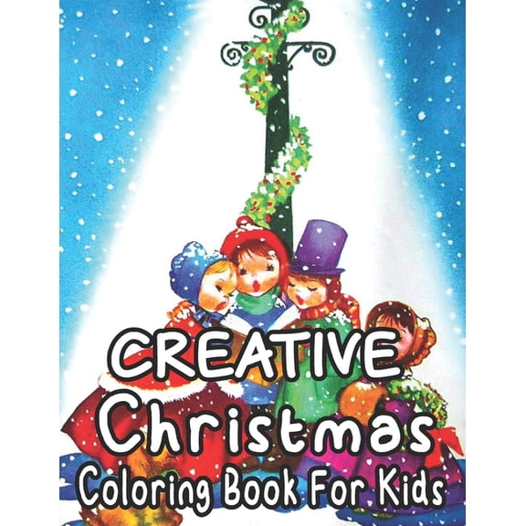 Christmas Coloring Book For Kids: Holiday Coloring And Activity for Toddlers Ages 1-3 Best Christmas Gift for Girls & Boys (Paperback)