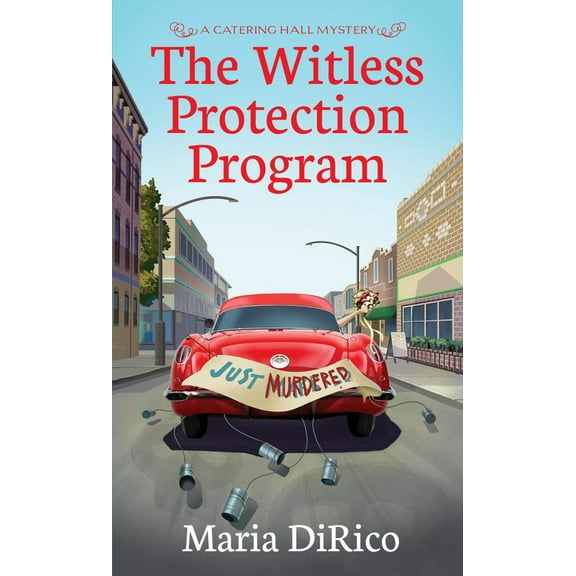 Maria DiRico: The Witless Protection Program (Paperback)