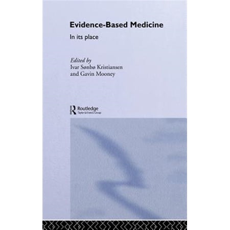 Pre-Owned Routledge International Studies in Healt Evidence-Based Medicine: In Its Place Book 3 (Hardcover)