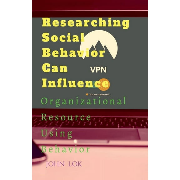 Researching Social Behavior Can Influence, (Paperback)
