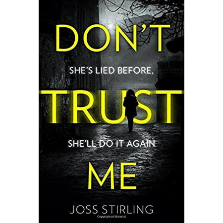 Don't Trust Me: The Best Psychological Thriller Debut You Will Read in 2018 - (Best Recent Psychological Thrillers)