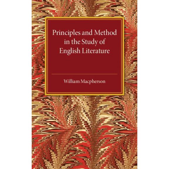 Principles and Method in the Study of English Literature, (Paperback)