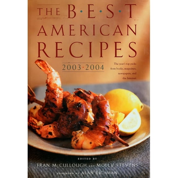 Pre-Owned The Best American Recipes 2003-2004: The Year's Top Picks from Books, Magazines, Newspapers, and the Internet