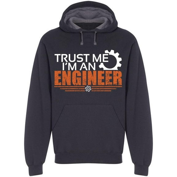I'm An Engineer Trust Me Hoodie Men -Image by Shutterstock, Male Small
