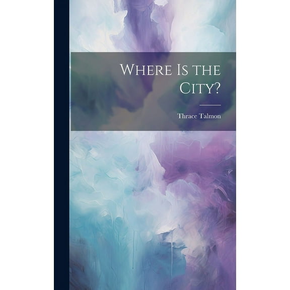 Where Is the City? (Hardcover)