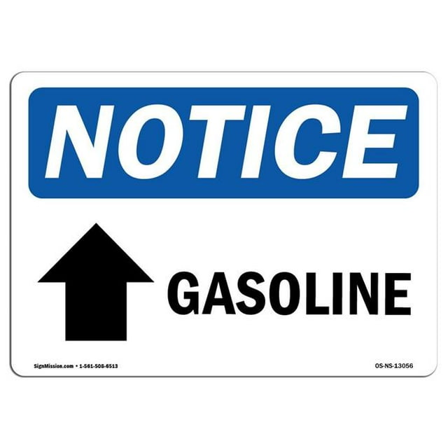SignMission OS-NS-A-1218-L-13056 12 x 18 in. OSHA Notice Sign - Gasoline Up Arrow
