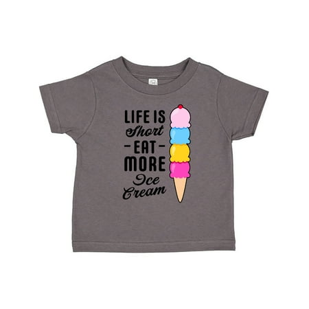 

Inktastic Life is Short Eat More Ice Cream Gift Toddler Boy or Toddler Girl T-Shirt