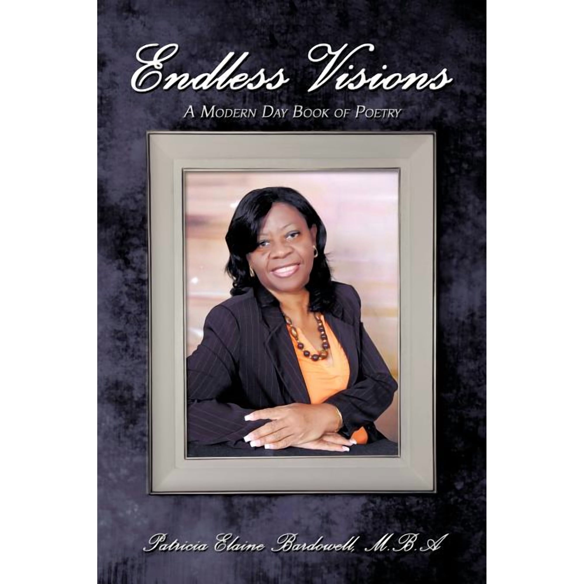 Endless Visions: A Modern Day Book of Poetry (Paperback)