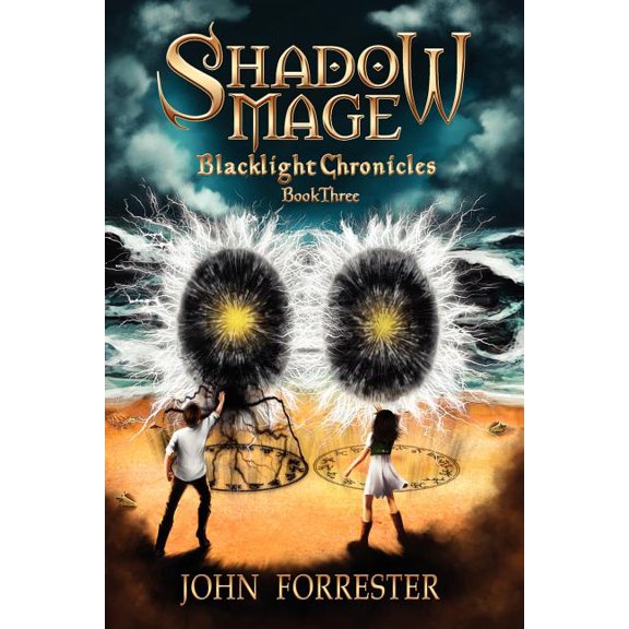 Blacklight Chronicles Shadow Mage: Blacklight Chronicles, Book 2, (Paperback)